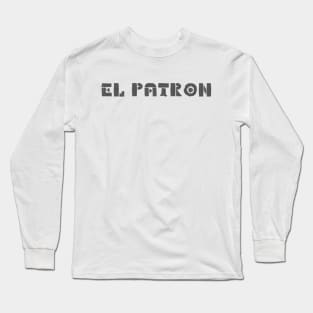 El Patron Long Sleeve T-Shirt